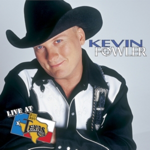 Kevin Fowler- Live at Billy Bob's Texas